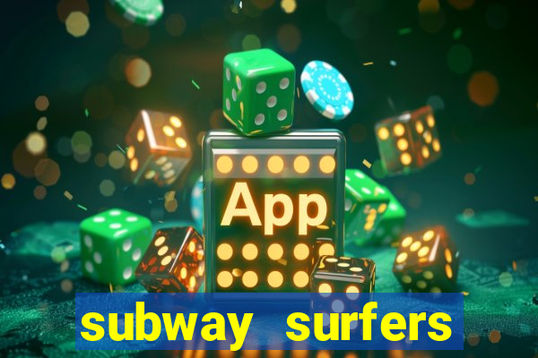 subway surfers aposta 1 real